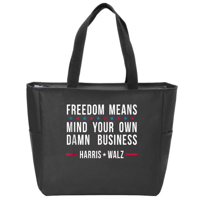 Harris Walz 2024 Mind Your Own Damn Business Zip Tote Bag