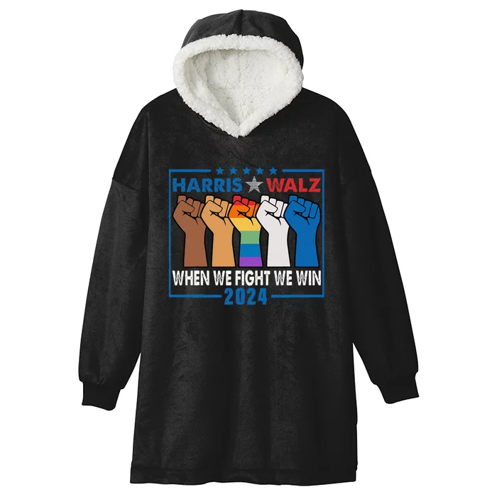 Harris Walz 2024 When We Fight We Win Hooded Wearable Blanket