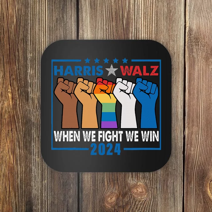 Harris Walz 2024 When We Fight We Win Coaster