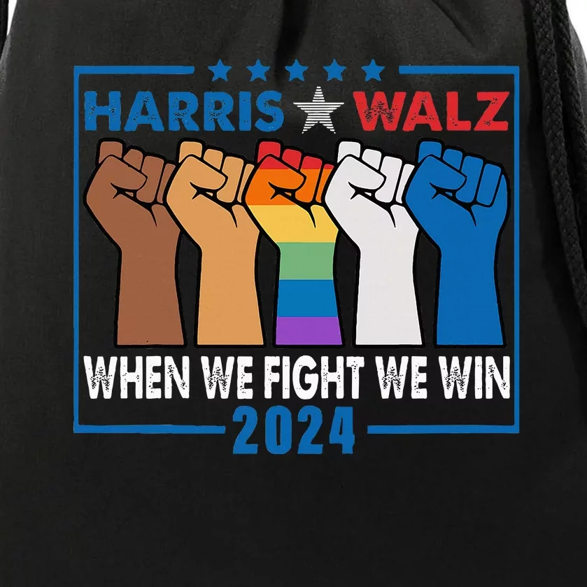 Harris Walz 2024 When We Fight We Win Drawstring Bag