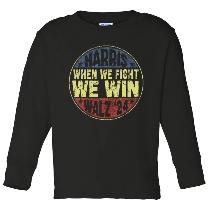 Harris Waltz 2024 When We Fight We Win American Election Toddler Long Sleeve Shirt