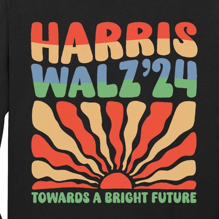 Harris Walz 24 Towards A Bright Future Tall Long Sleeve T-Shirt