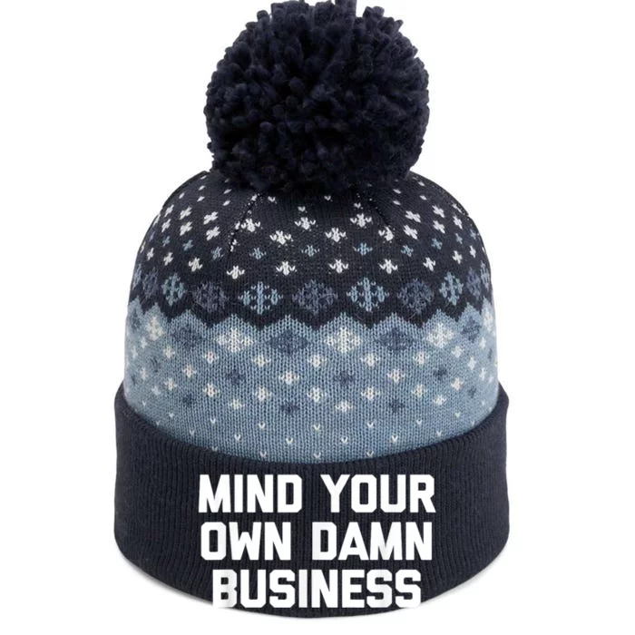 Harris Walz 2024 Mind Your Own Damn Business The Baniff Cuffed Pom Beanie