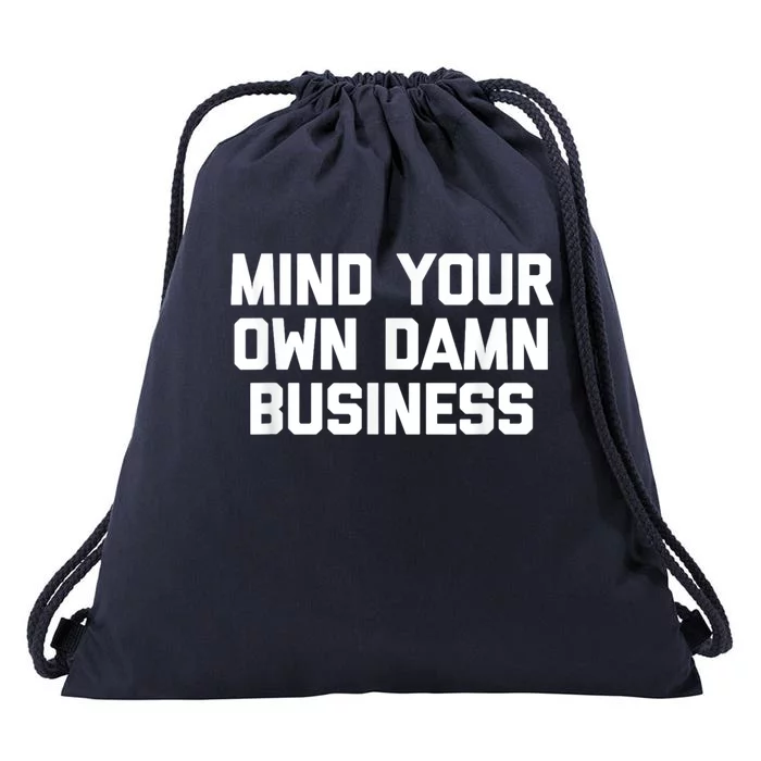 Harris Walz 2024 Mind Your Own Damn Business Drawstring Bag