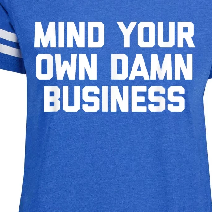 Harris Walz 2024 Mind Your Own Damn Business Enza Ladies Jersey Football T-Shirt