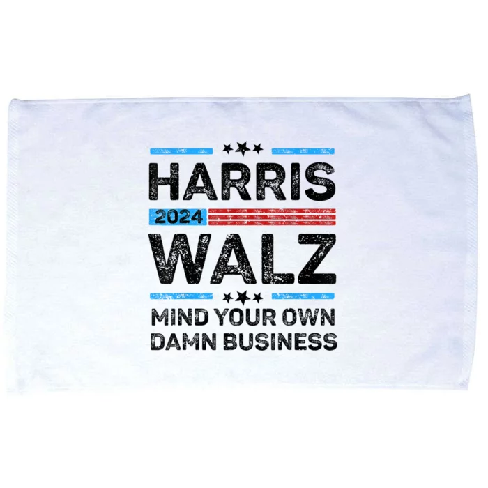 Harris Walz 2024 Mind Your Own Damn Business Microfiber Hand Towel