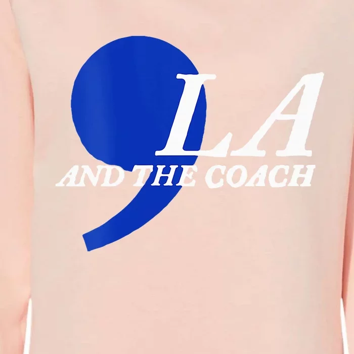 Harris Walz 2024 Comma La And The Coach Womens California Wash Sweatshirt