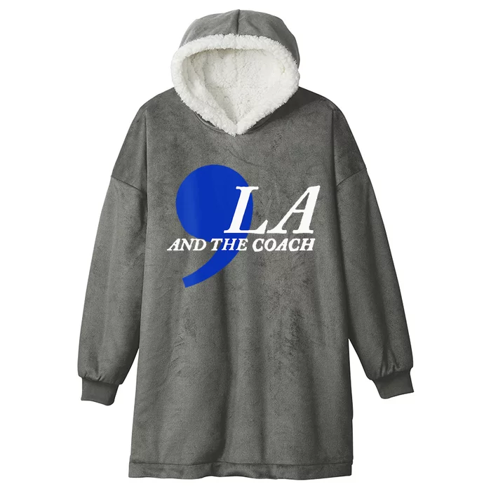 Harris Walz 2024 Comma La And The Coach Hooded Wearable Blanket