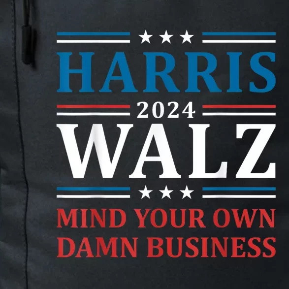 Harris Walz 2024 Mind Your Own Damn Business Daily Commute Backpack