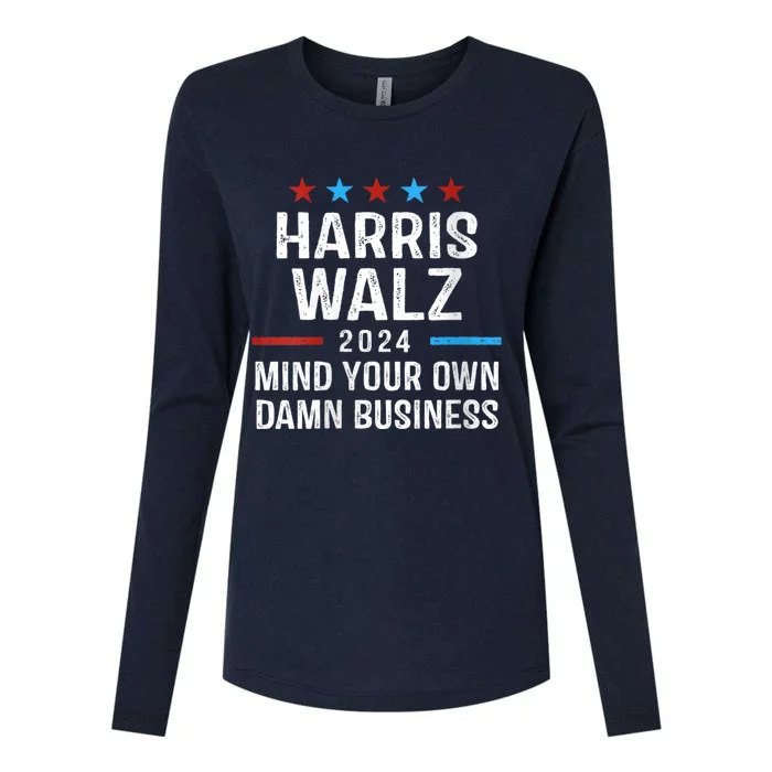 Harris Walz 2024 Mind Your Own Damn Business Womens Cotton Relaxed Long Sleeve T-Shirt