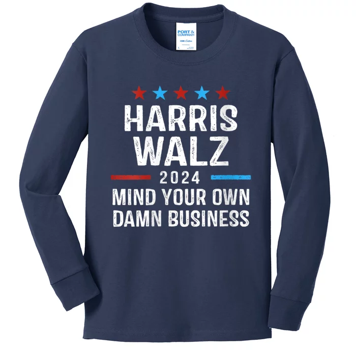 Harris Walz 2024 Mind Your Own Damn Business Kids Long Sleeve Shirt