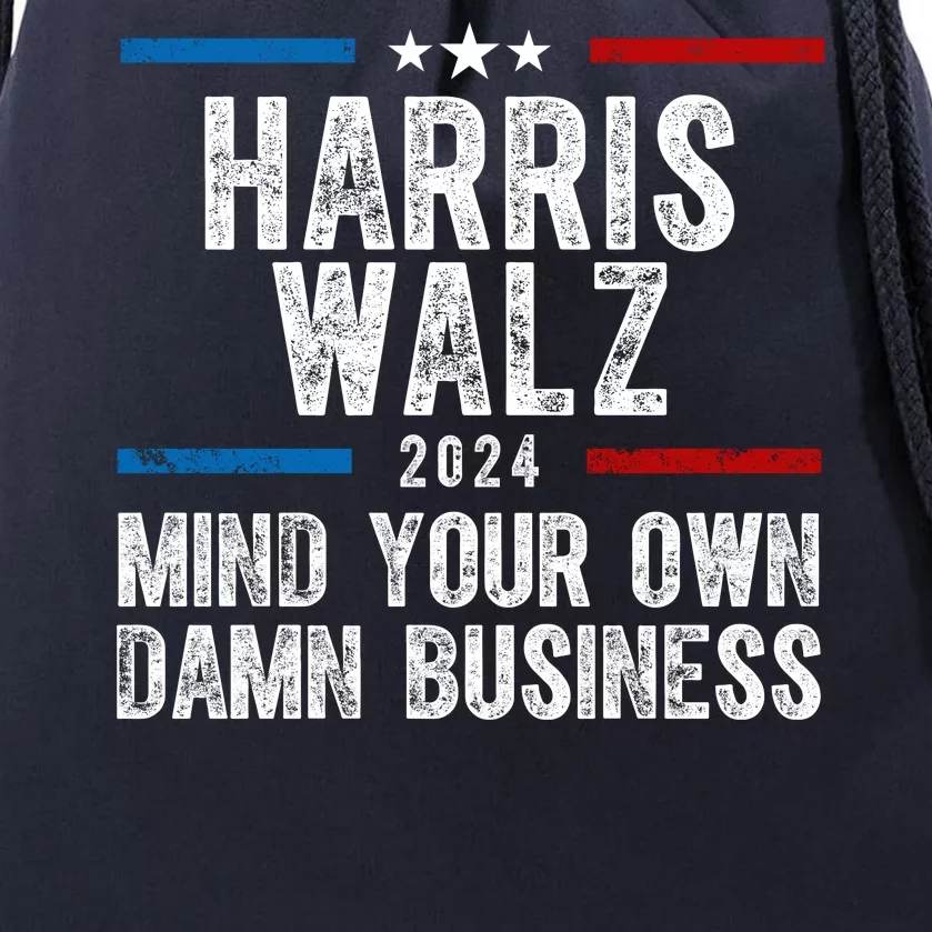 Harris Walz 2024 Mind Your Own Damn Business Drawstring Bag