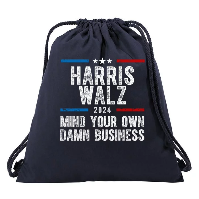 Harris Walz 2024 Mind Your Own Damn Business Drawstring Bag