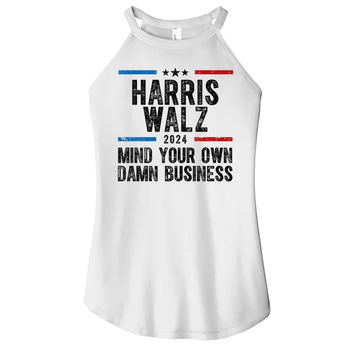 Harris Walz 2024 Mind Your Own Damn Business Women’s Perfect Tri Rocker Tank