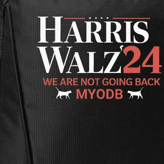 Harris Walz 2024 WeRe Not Going Back Myodb City Backpack