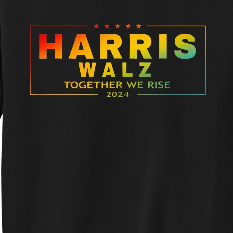 Harris Walz 2024 Together We Rise Lgbt Sweatshirt