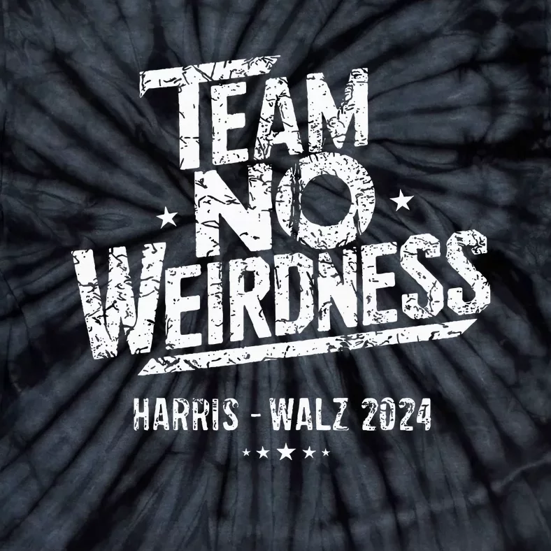 Harris Walz 2024 Team No Weirdness Funny Kamala Tim Waltz Tie-Dye T-Shirt