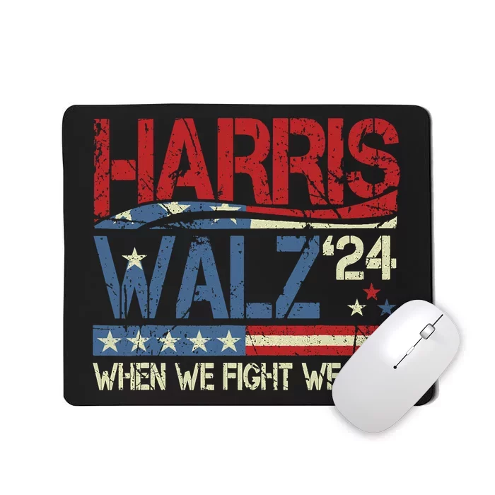 Harris Waltz 2024 When We Fight We Win Mousepad