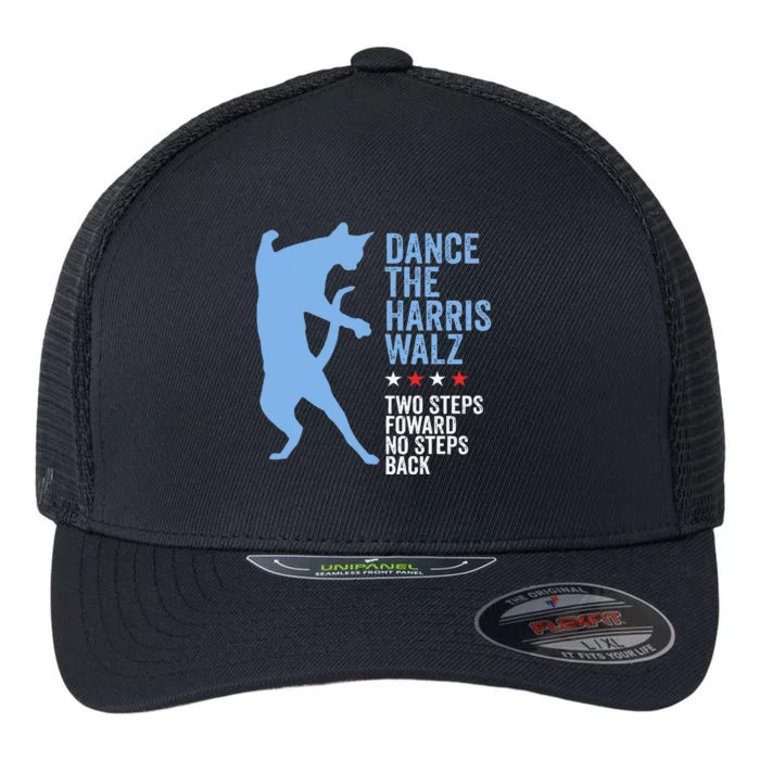 Harris Walz 2024 Waltz Dance 2 Steps Forward Not Back Flexfit Unipanel Trucker Cap