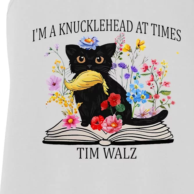 Harris Walz 2024 IM A Knucklehead At Times Tim Walz Quote Women's Racerback Tank