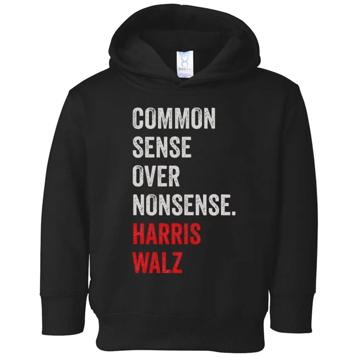 Harris Walz 2024 Common Sense Over Nonsense Toddler Hoodie