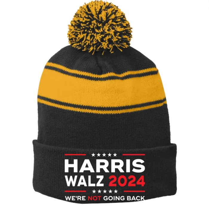 Harris Waltz 2024 Harris Tim Waltz 24 We Are Not Going Back Stripe Pom Pom Beanie