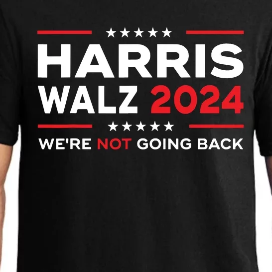 Harris Waltz 2024 Harris Tim Waltz 24 We Are Not Going Back Pajama Set