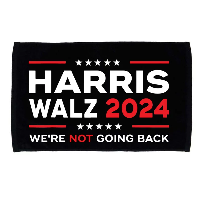 Harris Waltz 2024 Harris Tim Waltz 24 We Are Not Going Back Microfiber Hand Towel