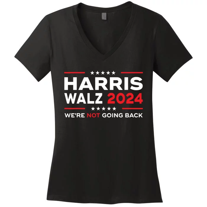 Harris Waltz 2024 Harris Tim Waltz 24 We Are Not Going Back Women's V-Neck T-Shirt