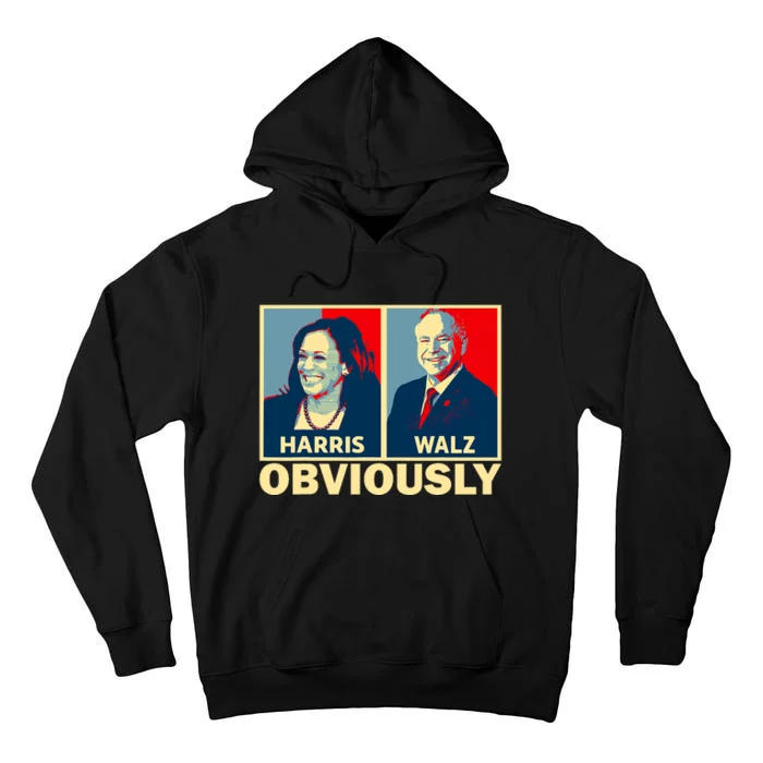 Harris Waltz 2024 Obviously Tim Walz Kamala Harris 2024 Democrat Design Tall Hoodie