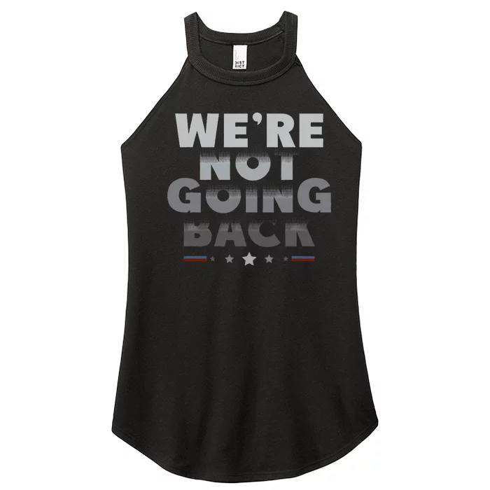 Harris Walz 2024 We Are Not Going Back Harris Waltz 2024 Women’s Perfect Tri Rocker Tank