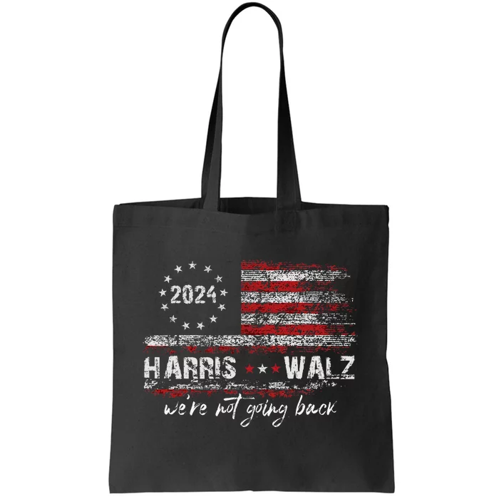 Harris Waltz 2024 Kamala Election 2024 WeRe Not Going Back Gift Tote Bag