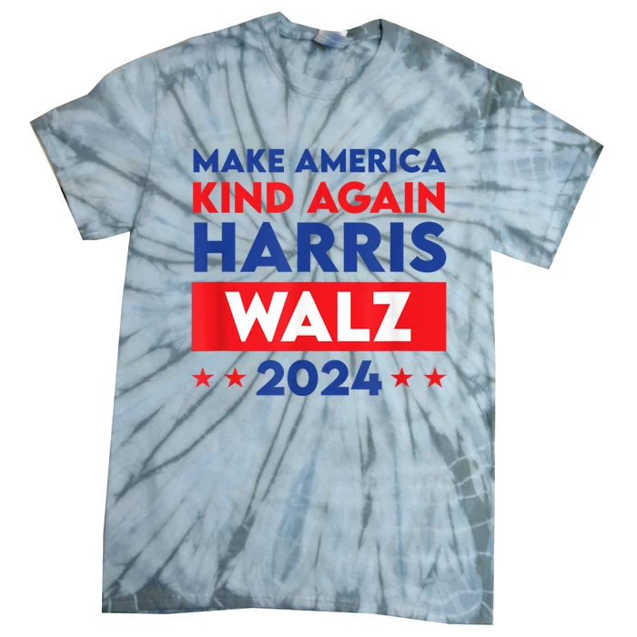 Harris Walz 2024 Make America Kind Again Tie-Dye T-Shirt