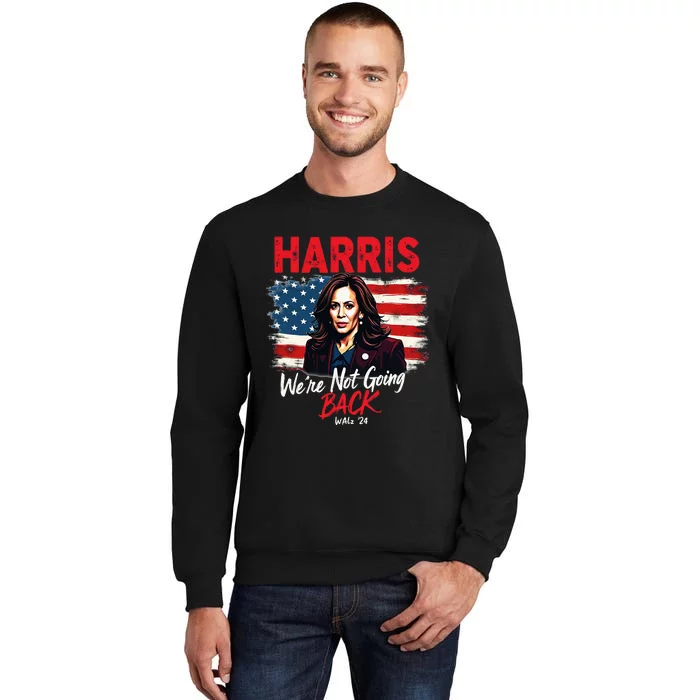 Harris Walz 2024 Kamala Harris 2024 Tim Walz 2024 Usa Flag Tall Sweatshirt