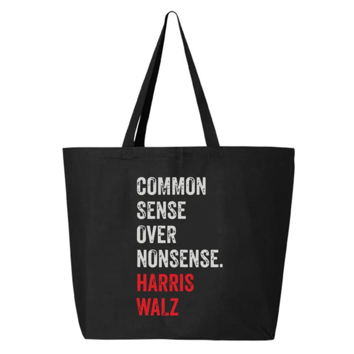 Harris Walz 2024 Common Sense Over Nonsense 25L Jumbo Tote