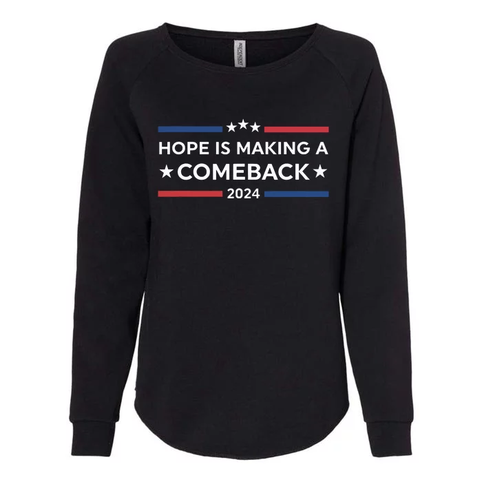 Harris Walz 2024 Hope Is Making A Comeback Womens California Wash Sweatshirt