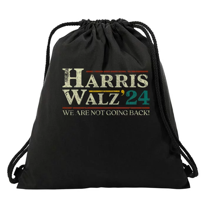 Harris Walz 2024 Election We Are Not Going Back Distressed Drawstring Bag