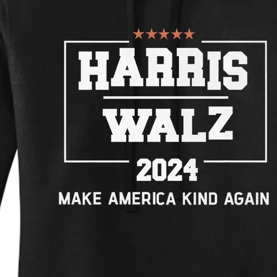 Harris Walz 2024 Make America Kind Again Harris Waltz Quote Women's Pullover Hoodie