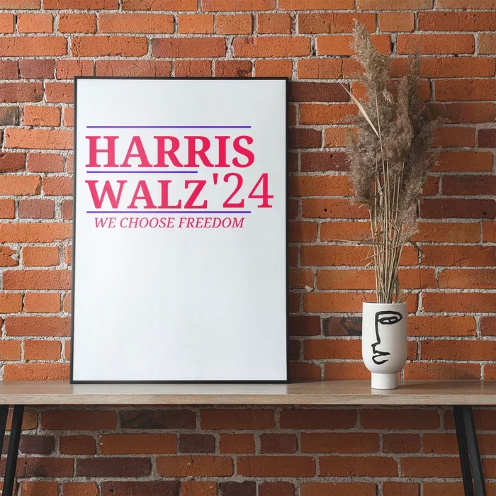 Harris Walz 24 We Choose Freedom Poster