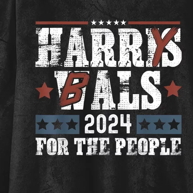 Harris Walz 24 Harry Balz 2024 Meme Democratics Vote Hooded Wearable Blanket