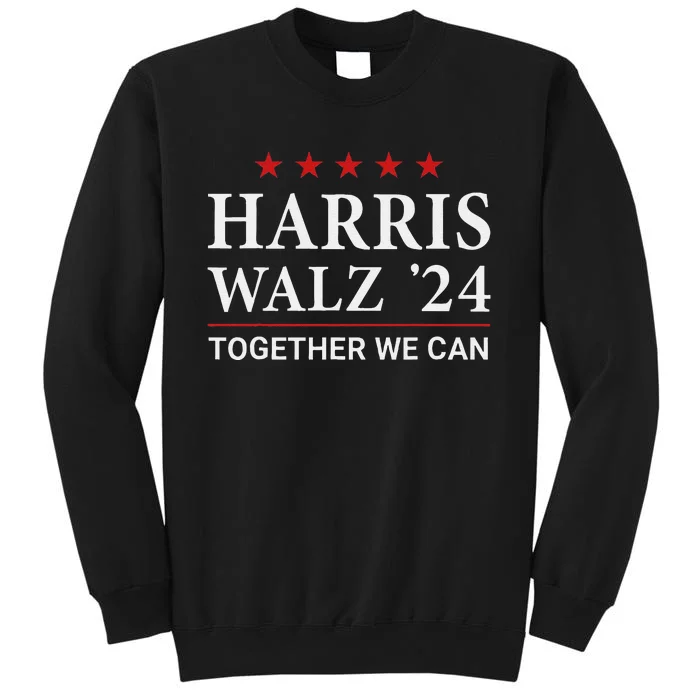 Harris Walz 2024 Vote For Kamala Harris And Tim Walz Tall Sweatshirt