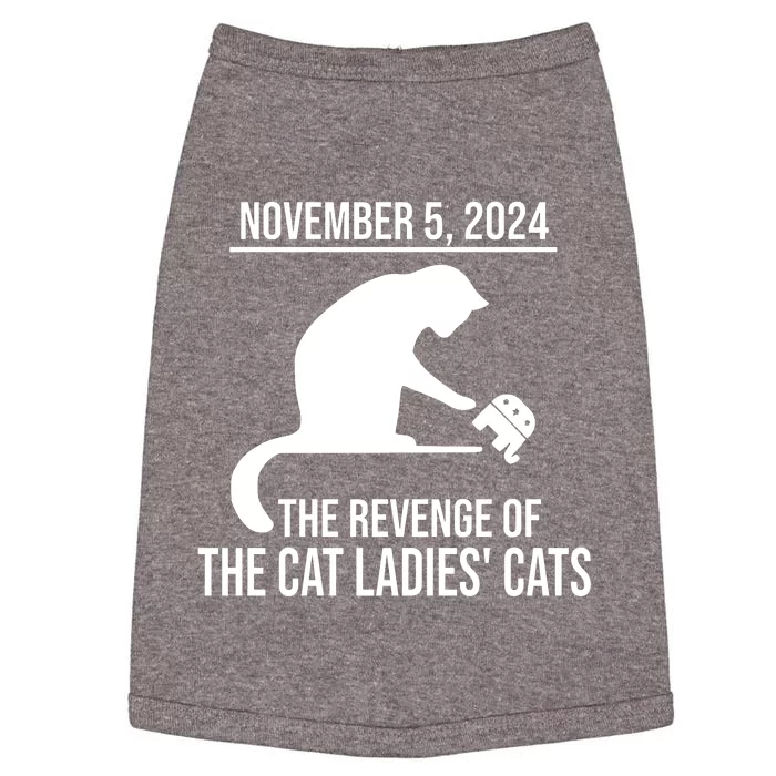 Harris Walz 2024 November 5 2024 The Revenge Of The Cat Ladies Cats Doggie Tank