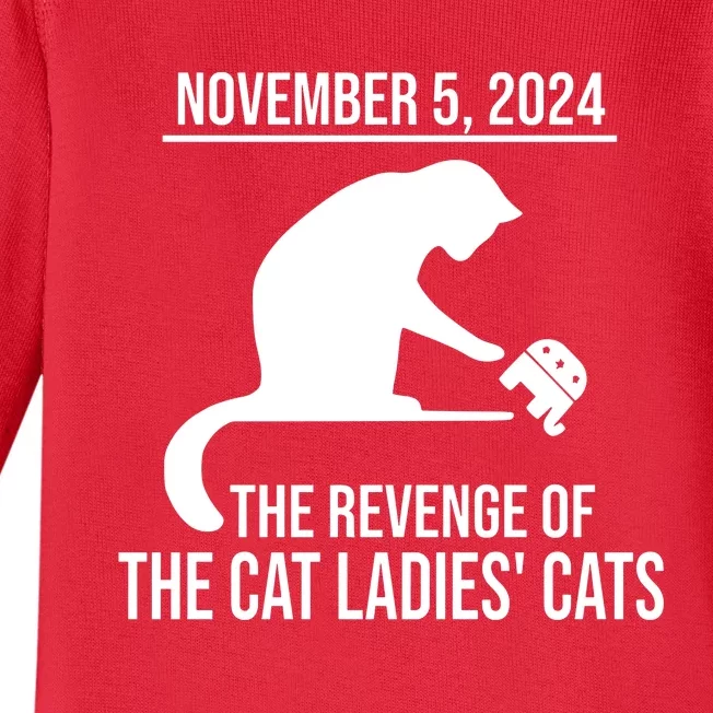 Harris Walz 2024 November 5 2024 The Revenge Of The Cat Ladies Cats Baby Long Sleeve Bodysuit