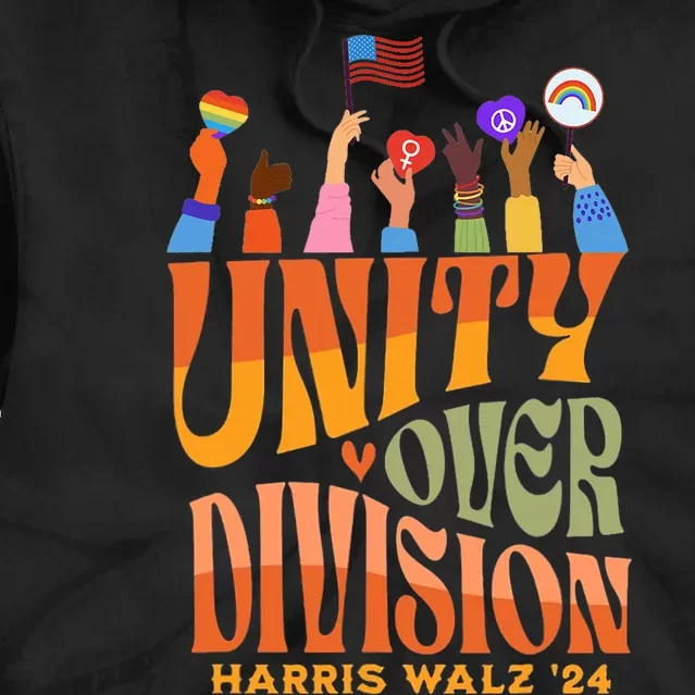 Harris Waltz 2024 Unity Over Division Tie Dye Hoodie