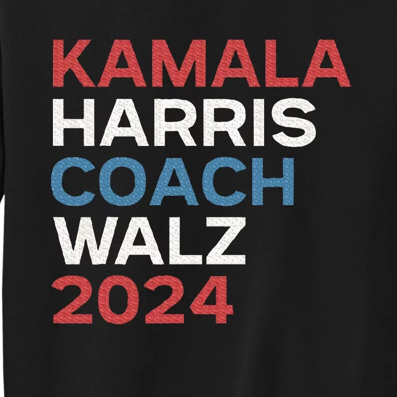 Harris Waltz 2024 Kamala Harris Coach Walz 2024 Sweatshirt