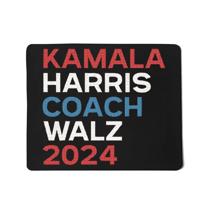 Harris Waltz 2024 Kamala Harris Coach Walz 2024 Mousepad