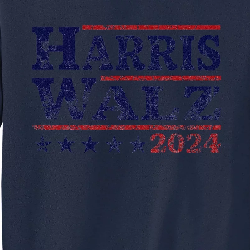 Harris Walz 24 Election Kamala Harris Tim Waltz 24 Tall Sweatshirt