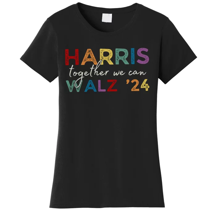 Harris Walz 24 Together We Can Women's T-Shirt