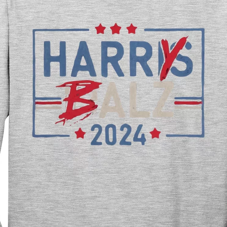 Harris Walz 24 Harry Balz 2024 Tall Long Sleeve T-Shirt