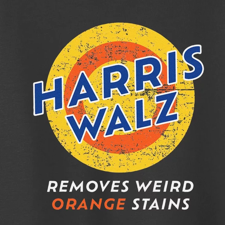 Harris Walz 2024 Waltz Removes Weird Orange Stains Gift Toddler T-Shirt